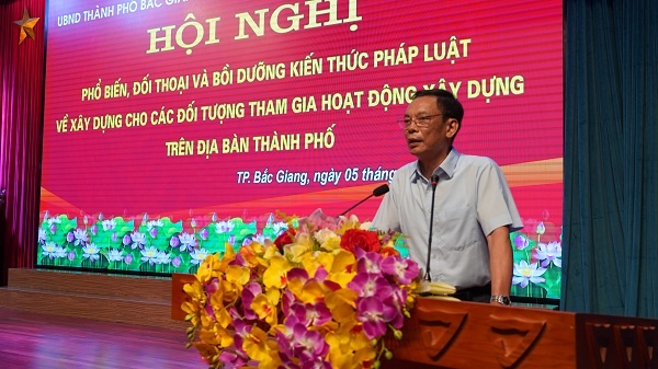 Hội nghị phổ biến, đối thoại và bồi dưỡng kiến thức pháp luật về xây dựng tại thành phố Bắc Giang