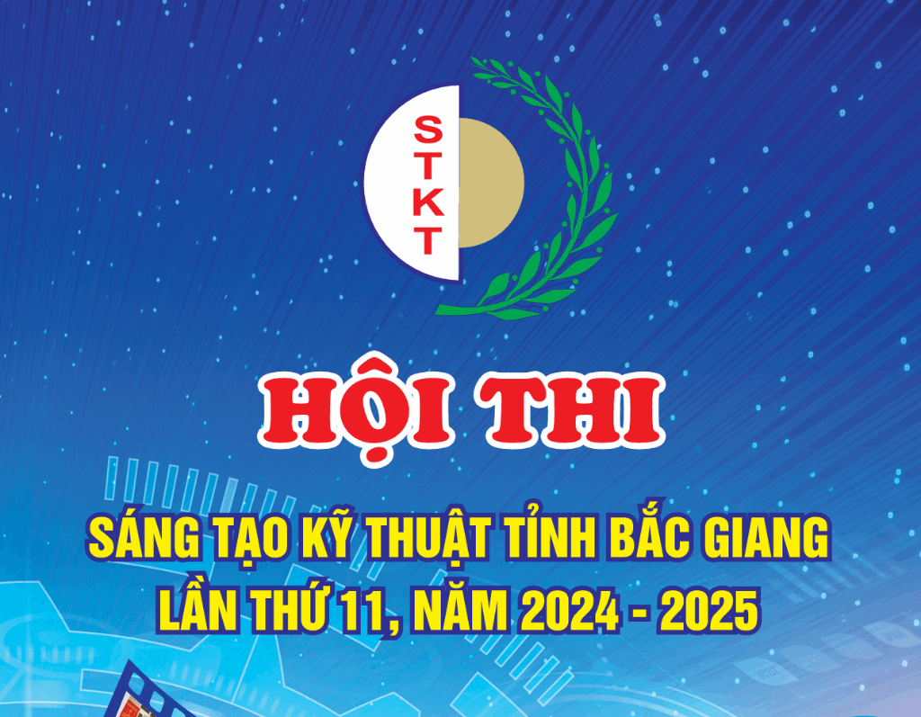 Hội thi sáng tạo kỹ thuật tỉnh Bắc Giang lần thứ 11, năm 2024 - 2025